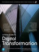 Field Guide to Digital Transformation, A-9780137571840