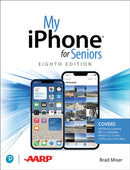 My iPhone for Seniors (covers all iPhone running iOS 15, including the new series 13 family)-9780137574292