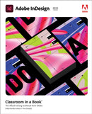 Adobe InDesign Classroom in a Book (2022 release)-9780137622962