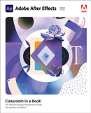 Adobe After Effects Classroom in a Book (2022 release)-9780137623921