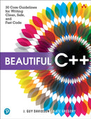 Beautiful C++ : 30 Core Guidelines for Writing Clean, Safe, and Fast Code-9780137647842