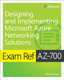Exam Ref AZ-700 Designing and Implementing Microsoft Azure Networking Solutions-9780137682775