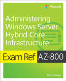 Exam Ref AZ-800 Administering Windows Server Hybrid Core Infrastructure-9780137729265