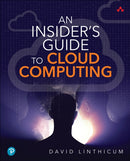 Insider''s Guide to Cloud Computing, An
