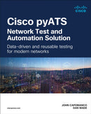 Cisco pyATS - Network Test and Automation Solution : Data-driven and reusable testing for modern networks-9780138031671