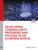 Developing Cybersecurity Programs and Policies in an AI-Driven World-9780138074104