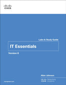 IT Essentials Labs and Study Guide Version 8-9780138166304