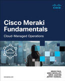 Cisco Meraki Fundamentals : Cloud-Managed Operations-9780138167578