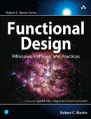 Functional Design : Principles, Patterns, and Practices-9780138176396