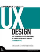A Project Guide to UX Design : For User Experience Designers in the Field or in the Making-9780138188221