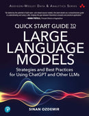 Quick Start Guide to Large Language Models : Strategies and Best Practices for Using ChatGPT and Other LLMs-9780138199197