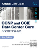 CCNP and CCIE Data Center  Core DCCOR 350-601 Official Cert Guide-9780138228088