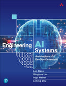Engineering AI Systems : Architecture and DevOps Essentials-9780138261412