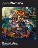 Adobe Photoshop Classroom in a Book 2024 Release-9780138262525