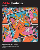 Adobe Illustrator Classroom in a Book 2024 Release-9780138263829