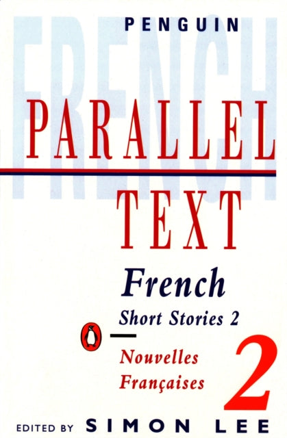 Parallel Text: French Short Stories : Nouvelles Francaises-9780140034141