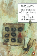 The Politics of Experience and The Bird of Paradise-9780140134865
