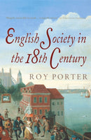 The Penguin Social History of Britain : English Society in the Eighteenth Century-9780140138191