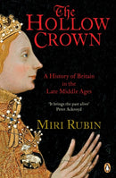 The Hollow Crown : A History of Britain in the Late Middle Ages-9780140148251