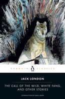 The Call of the Wild, White Fang and Other Stories-9780140186512