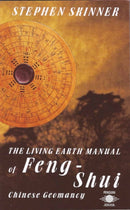 Living Earth Manual of Feng Shui : Chinese Geomancy-9780140191127