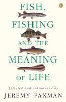 Fish, Fishing and the Meaning of Life-9780140237412