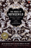 The House of Rothschild : Money's Prophets 1798-1848-9780140240849