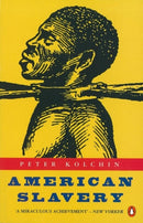 American Slavery : 1619-1877-9780140241501