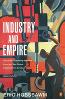 Industry and Empire : From 1750 to the Present Day-9780140257885