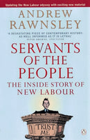 Servants of the People : The Inside Story of New Labour-9780140278507