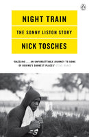 Night Train : A Biography of Sonny Liston-9780140279788