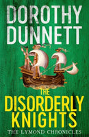 Lymond Chronicles 03 Disorderly Knights