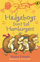 Hedgehogs Don''t Eat Hamburgers