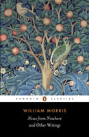 News from Nowhere and Other Writings-9780140433302