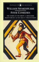 William Shakespeare: Four Comedies