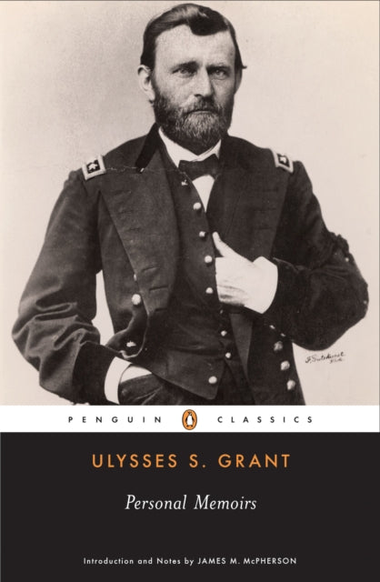 Personal Memoirs of Ulysses S.Grant-9780140437010