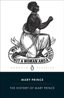 The History of Mary Prince : A West Indian Slave-9780140437492