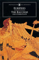 The Bacchae and Other Plays-9780140440447