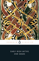 Early Irish Myths and Sagas