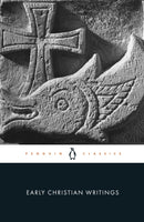 Early Christian Writings : The Apostolic Fathers-9780140444759