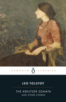 The Kreutzer Sonata and Other Stories-9780140449600