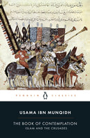 The Book of Contemplation : Islam and the Crusades-9780140455137