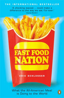 Fast Food Nation : What The All-American Meal is Doing to the World-9780141006871