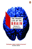 The Private Life of the Brain-9780141007205