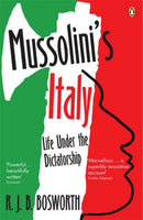 Mussolini's Italy : Life Under the Dictatorship, 1915-1945-9780141012919