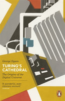 Turing's Cathedral : The Origins of the Digital Universe-9780141015903