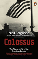 Colossus : The Rise and Fall of the American Empire-9780141017006