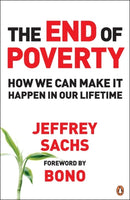 The End of Poverty : How We Can Make it Happen in Our Lifetime-9780141018669