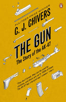 The Gun : The Story of the AK-47-9780141020631