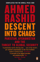 Descent into Chaos : Pakistan, Afghanistan and the threat to global security-9780141020860
